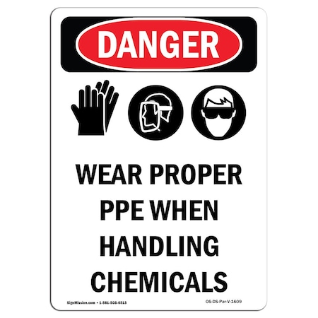 OSHA Danger Sign, Wear Proper PPE When, 7in X 5in Decal
